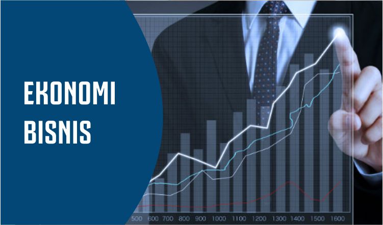 Ekonomi dan Bisnis
